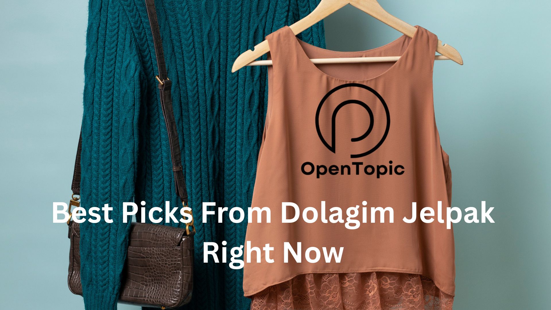 Best Picks From Dolagim Jelpak Right Now