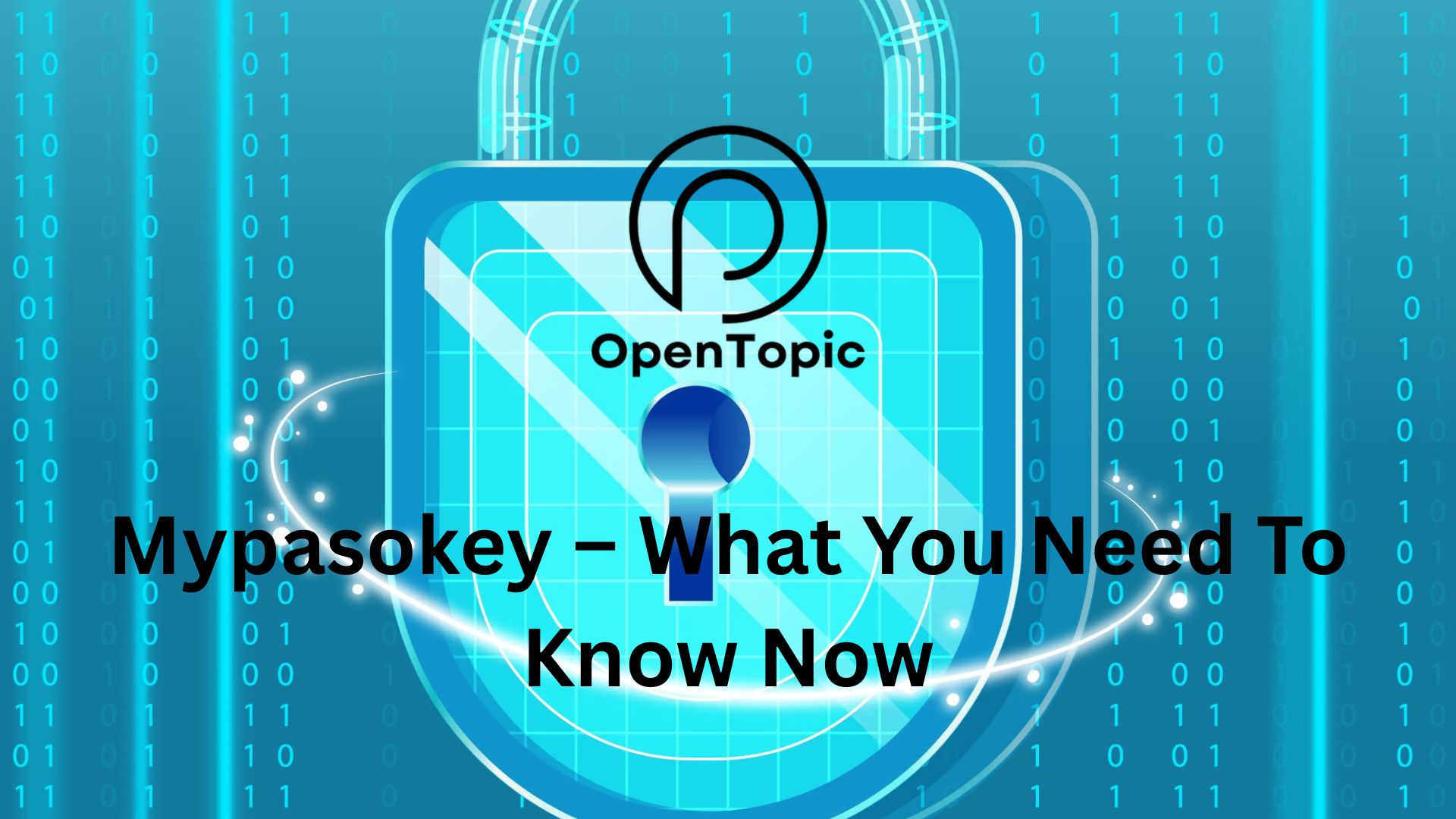 Mypasokey – What You Need To Know Now