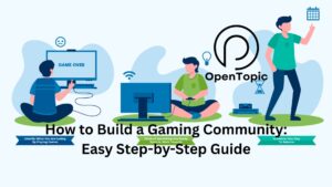 How to Build a Gaming Community: Easy Step-by-Step Guide